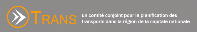 Comité TRANS - Un comité conjoint pour la planification des transports dans la région de la capitale nationale